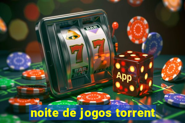 noite de jogos torrent